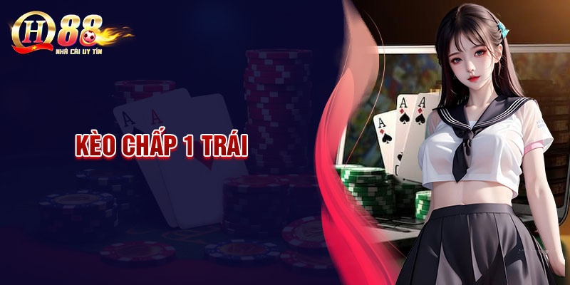 Cách đọc kèo chấp 1 trái chuẩn nhất
