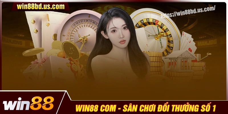 Khám phá những sảnh cược hấp dẫn tại Win88 com